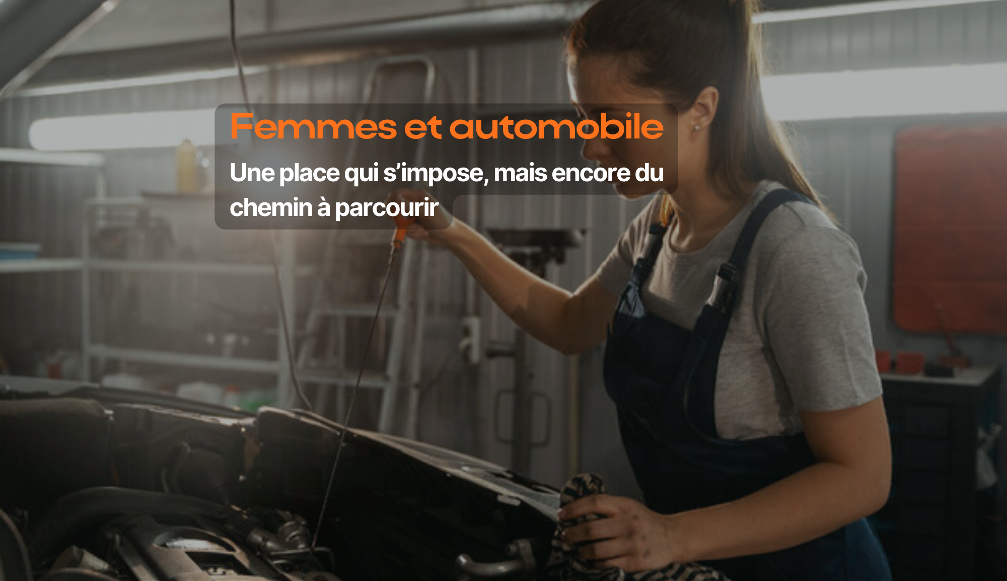 Image de mise en avant de l'article Femmes et automobile : une place qui s’impose, mais encore du chemin à parcourir 