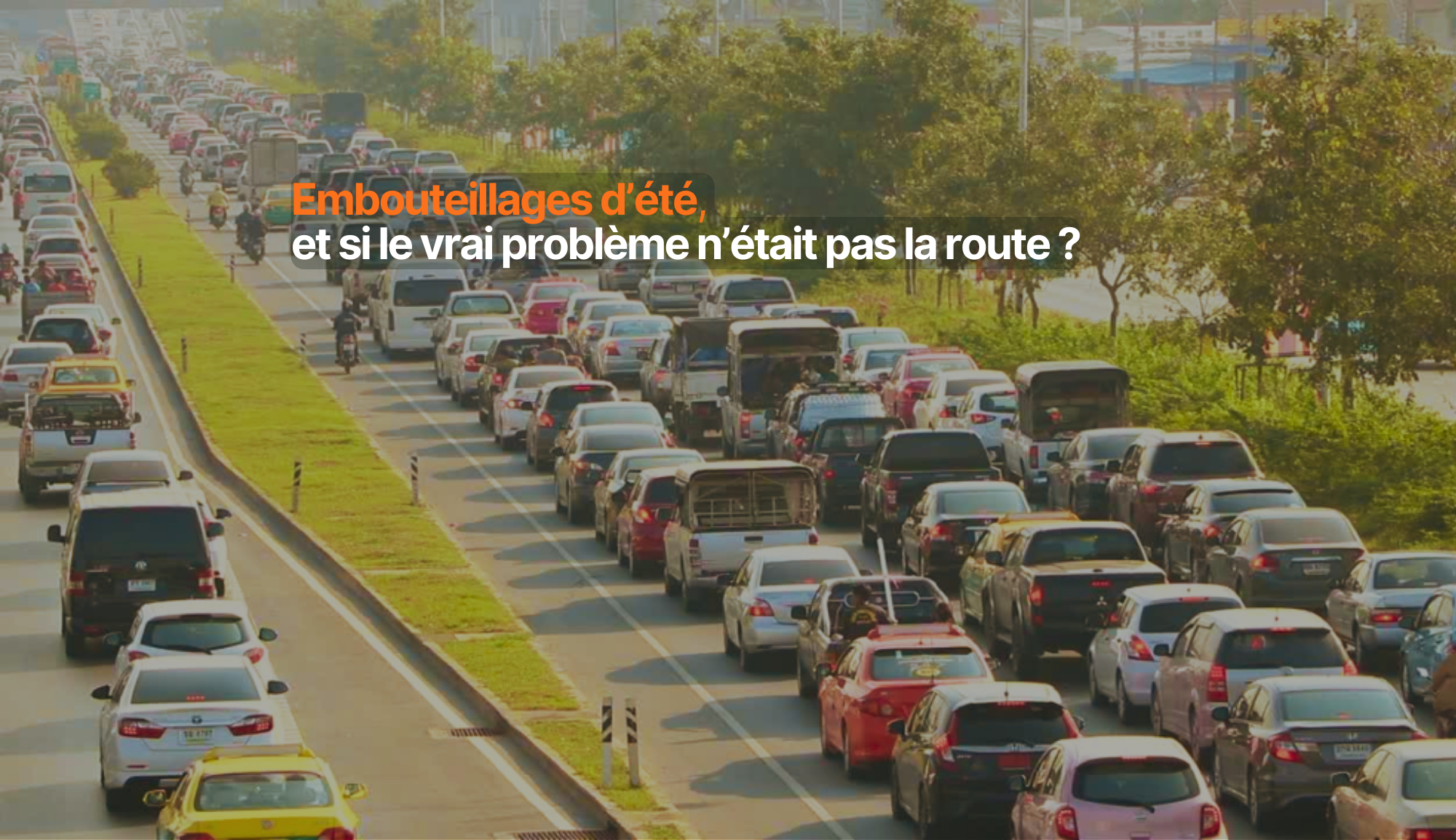 Image de mise en avant de l'article Embouteillages d’été : et si le vrai problème n’était pas la route ?